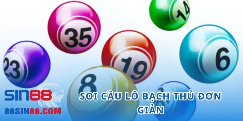 Hướng Dẫn Cách Soi Cầu Lô Miền Bắc Mới Nhất Trong Hôm Nay 1 Soi cầu lô bạch thủ đơn giản