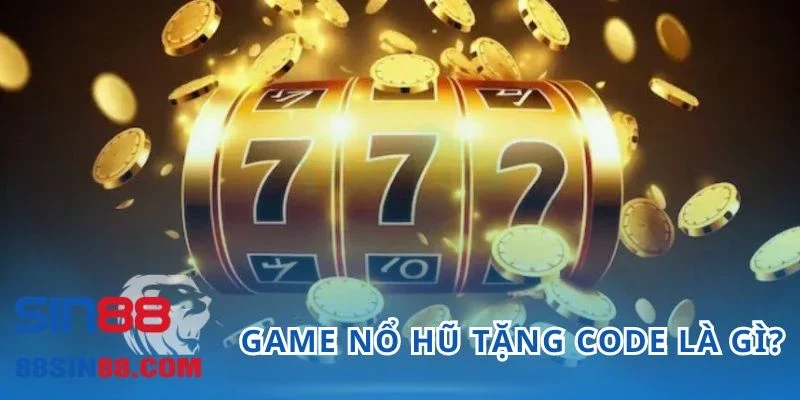 Game Nổ Hũ Tặng Code Và Những Điều Thú Vị Xung Quanh 1 Game nổ hũ tặng code là những trò chơi thưởng mã code cho thành viên tham gia