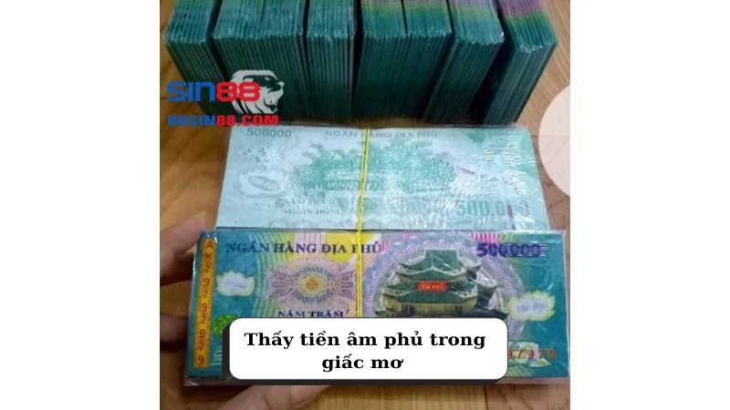 Tốt hay xấu khi nằm mơ thấy tiền? Những con số may mắn liên quan 5 Thấy tiền âm phủ trong giấc mơ
