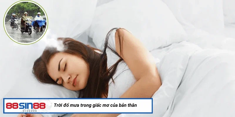 Giải Mã Những Con Số Xoay Quanh Giấc Mơ Thấy Trời Mưa 1 Trời đổ mưa trong giấc mơ của bản thân